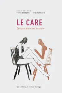 Le care: Éthique féministe actuelle_cover