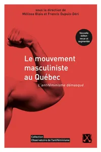 Le mouvement masculiniste au Québec — Nouvelle édition revue et augmentée_cover