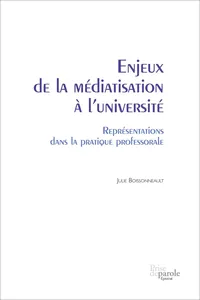 Enjeux de la médiatisation à l'université. Représentations dans la pratique professorale_cover