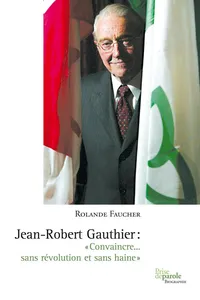 Jean-Robert Gauthier. «Convaincre... sans révolution et sans haine»_cover