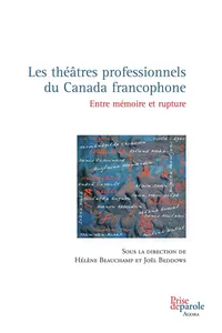 Les théâtres professionnels du Canada francophone_cover