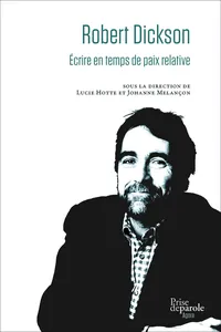 Robert Dickson : Écrire en temps de paix relative_cover