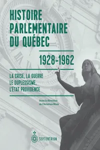 Histoire parlementaire du Québec, 1928-1962_cover