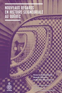 Nouveaux regards en histoire seigneuriale au Québec_cover