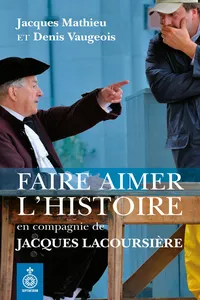 Faire aimer l'histoire en compagnie de Jacques Lacoursière_cover