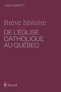 Brève histoire de l'Église catholique au Québec_cover