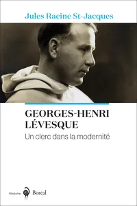 Georges-Henri Lévesque, un clerc dans la modernité_cover
