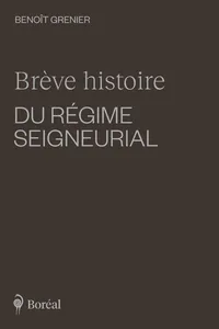 Brève histoire du régime seigneurial_cover