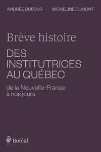 Brève histoire des institutrices au Québec de la Nouvelle-France à nos jours_cover