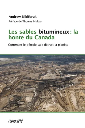 Les sables bitumineux: la honte du Canada