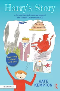 Harry's Story: A Picture Book to Raise Awareness of and Support Children with DLD_cover