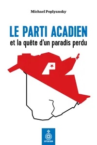 Parti acadien et la quête d'un paradis perdu_cover