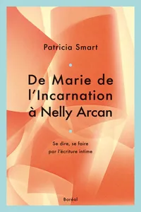 De Marie de L'Incarnation à Nelly Arcan_cover