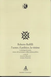 Roberto Ruffilli l'uomo, il politico, la vittima_cover