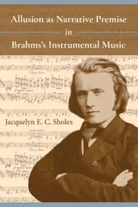 Allusion as Narrative Premise in Brahms's Instrumental Music_cover