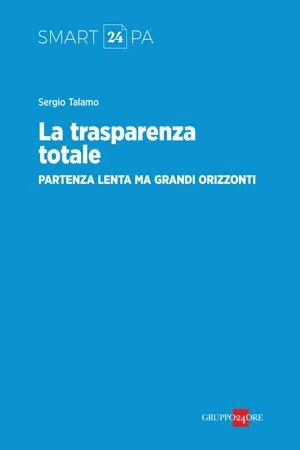 La trasparenza totale, partenza lenta ma grandi orizzonti