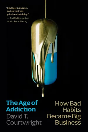 The Age of Addiction