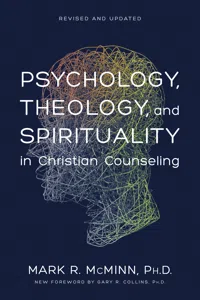 Psychology, Theology, and Spirituality in Christian Counseling_cover