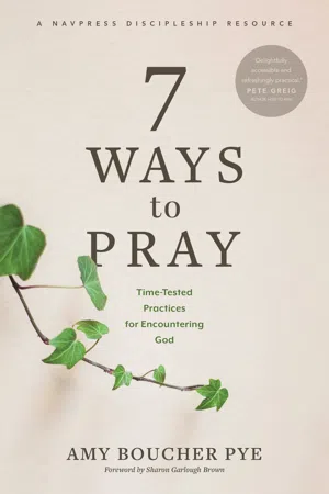 7 Ways to Pray