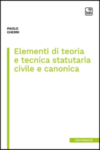 Elementi di teoria e tecnica statutaria civile e canonica_cover