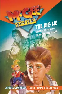 McGee and Me! Three-Book Collection: The Big Lie / A Star in the Breaking / The Not-So-Great Escape_cover