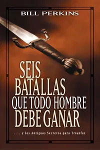 Seis batallas que todo hombre debe ganar_cover