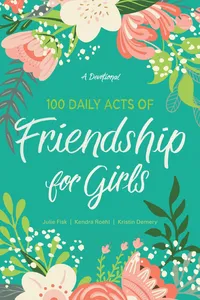 100 Daily Acts of Friendship for Girls_cover