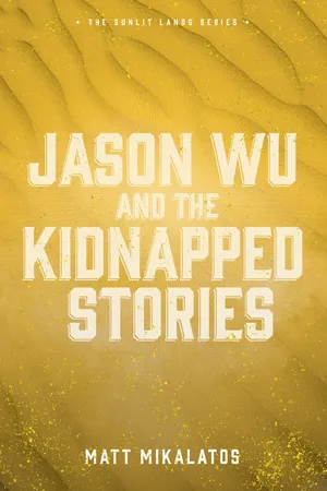 Jason Wu and the Kidnapped Stories