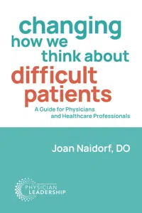 Changing How We Think about Difficult Patients_cover