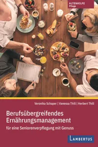 Berufsübergreifendes Ernährungsmanagement für eine Seniorenverpflegung mit Genuss_cover