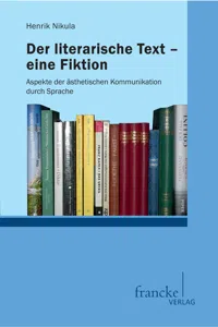 Der literarische Text - eine Fiktion_cover