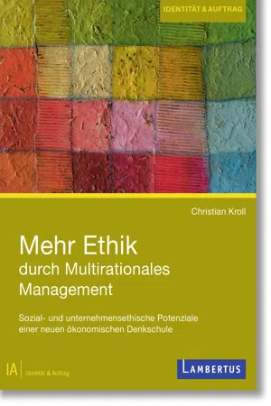 Mehr Ethik durch multirationales Management