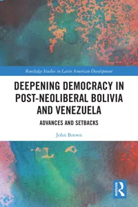 Deepening Democracy in Post-Neoliberal Bolivia and Venezuela_cover