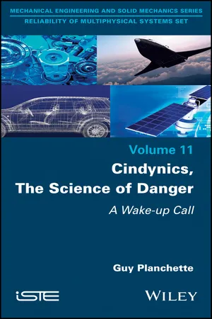 Cindynics, The Science of Danger