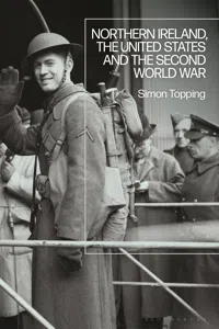 Northern Ireland, the United States and the Second World War_cover