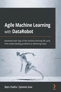 Agile Machine Learning with DataRobot_cover