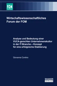 Analyse und Bedeutung einer VUCA-gerechten Unternehmenskultur in der IT-Branche – Konzept für eine erfolgreiche Etablierung_cover