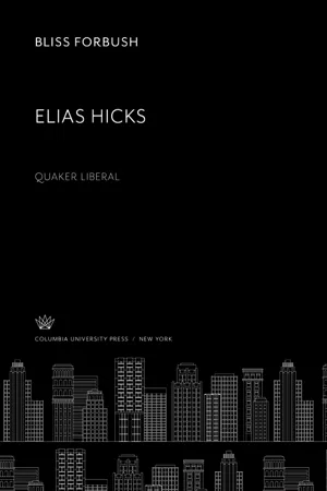 Elias Hicks. Quaker Liberal