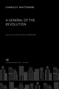 A General of the Revolution. John Sullivan of New Hampshire_cover