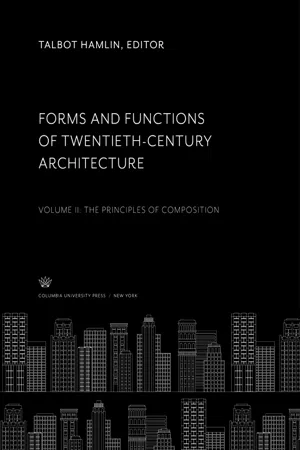 Forms and Functions of Twentieth-Century Architecture