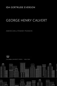 George Henry Calvert American Literary Pioneer_cover