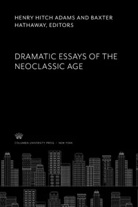 Dramatic Essays of the Neoclassic Age_cover