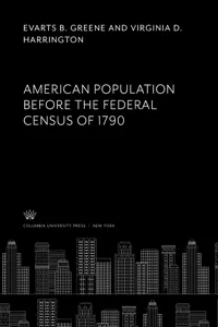 American Population Before the Federal Census of 1790_cover