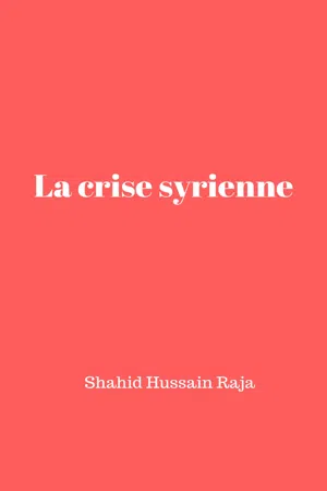 La crise syrienne