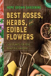 Best Roses, Herbs, And Edible Flowers_cover