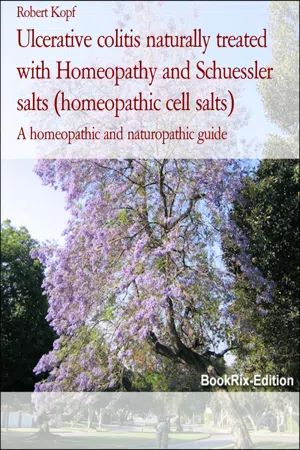 Ulcerative colitis naturally treated with Homeopathy and Schuessler salts (homeopathic cell salts)