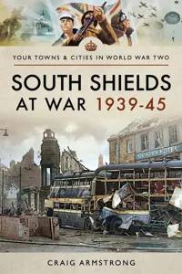 South Shields at War 1939–45_cover