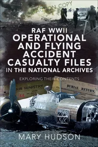 RAF WWII Operational and Flying Accident Casualty Files in The National Archives_cover