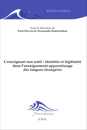 L'enseignant non natif : identités et légitimité dans l'enseignement-apprentissage des langues étrangères