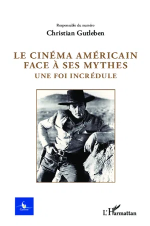 Le cinéma américain face à ses mythes